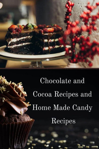 Chocolate and Cocoa Recipes and Home Made Candy Recipes CE digital downloads