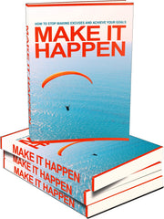 How to Make it happen:Start Making Good Things Happen CE digital downloads