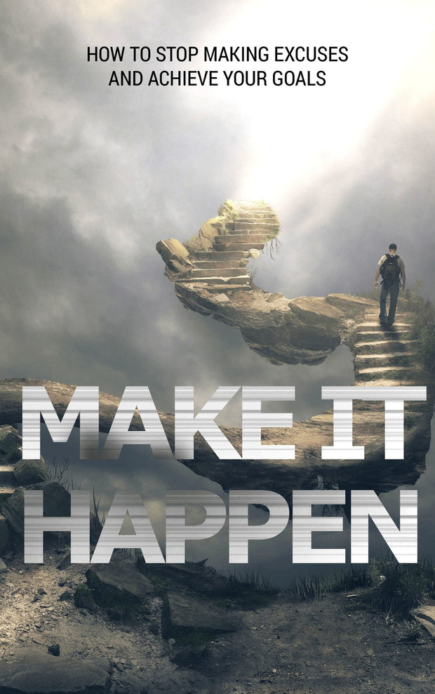 How to Make it happen:Start Making Good Things Happen CE digital downloads