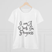Quote T- Shirt Designs for Women-I am a work in  progress Quote