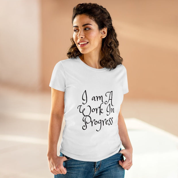 Quote T- Shirt Designs for Women-I am a work in  progress Quote