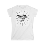 Together We can Women's T Shirt