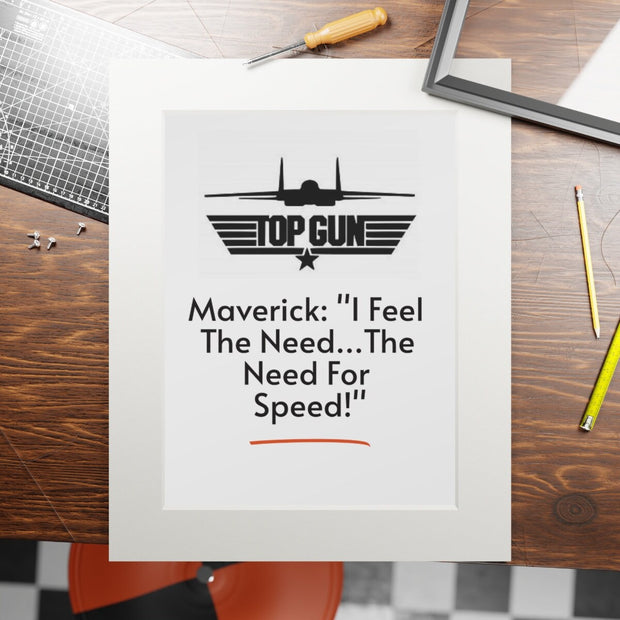 Maverick Need For Speed Quote, Top Gun Maverick Movie Inspirational Quote, Top Gun Print Poster Home Décor Gift, Fathers Day Quote Print