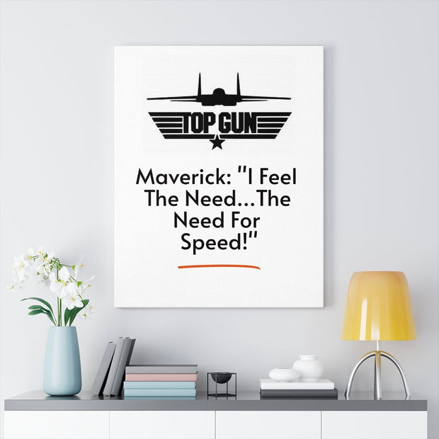 Maverick Need For Speed Quote, Top Gun Maverick Movie Inspirational Quote, Top Gun Print Poster Home Décor Gift, Fathers Day Quote Print