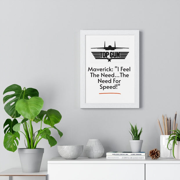 Maverick Need For Speed Quote, Top Gun Maverick Movie Inspirational Quote, Top Gun Print Poster Home Décor Gift, Fathers Day Quote Print