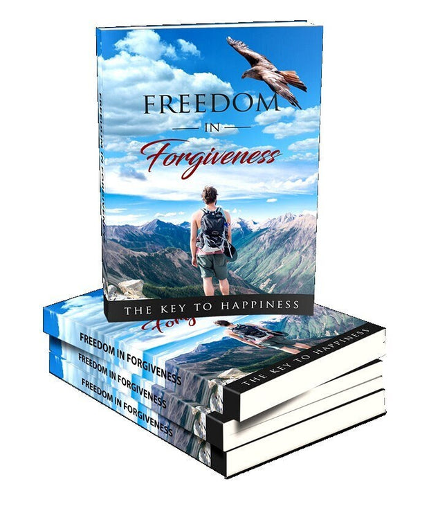 Freedom and Forgiveness: Free Yourself From Your Mental Prison Self help Digital Ebook. CE Digital Gift Store