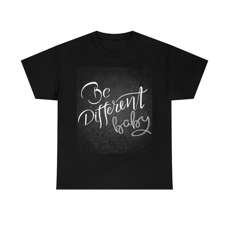 Be Different Baby Slogan Unisex T-shirt CE Digital Gift Store