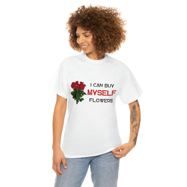 Inspired by Miley Cyrus I Can Buy Myself flowers ' Lyrics T-Shirt, Feminist T-shirt Women's T shirt, Love yourself, girl self love CE Digital Gift Store