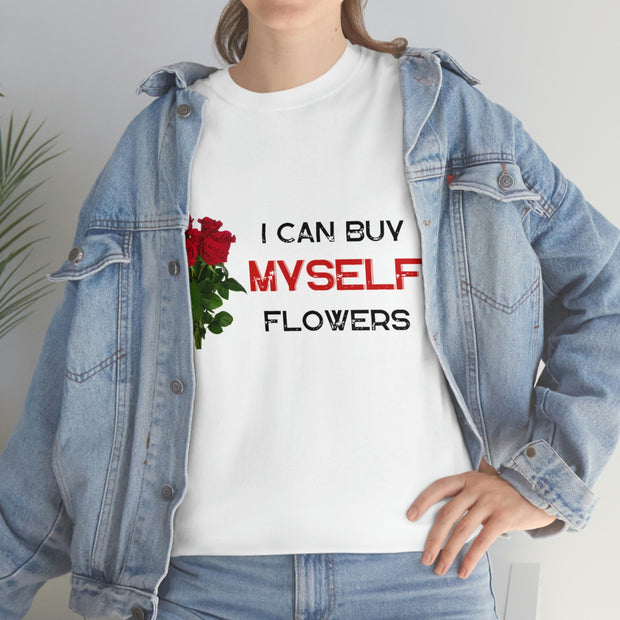 Inspired by Miley Cyrus I Can Buy Myself flowers ' Lyrics T-Shirt, Feminist T-shirt Women's T shirt, Love yourself, girl self love CE Digital Gift Store