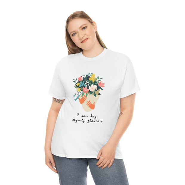 Inspired by Miley Cyrus I Can Buy Myself flowers ' Lyrics T-Shirt, Feminist T-shirt Women's T shirt, Love yourself, girl self love CE Digital Gift Store