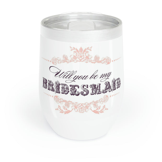 Custom Bridesmaid Gift - Will You Be My Bridesmaid Wine Tumbler | BFF Gift for Bride, Bridesmaid, Wedding, Bridal Gift, Hen Party Gift CE Digital Gift Store