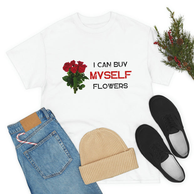 Inspired by Miley Cyrus I Can Buy Myself flowers ' Lyrics T-Shirt, Feminist T-shirt Women's T shirt, Love yourself, girl self love CE Digital Gift Store