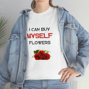Inspired by Miley Cyrus I Can Buy Myself flowers ' Lyrics T-Shirt, Feminist T-shirt Women's T shirt, Love yourself, girl self love CE Digital Gift Store