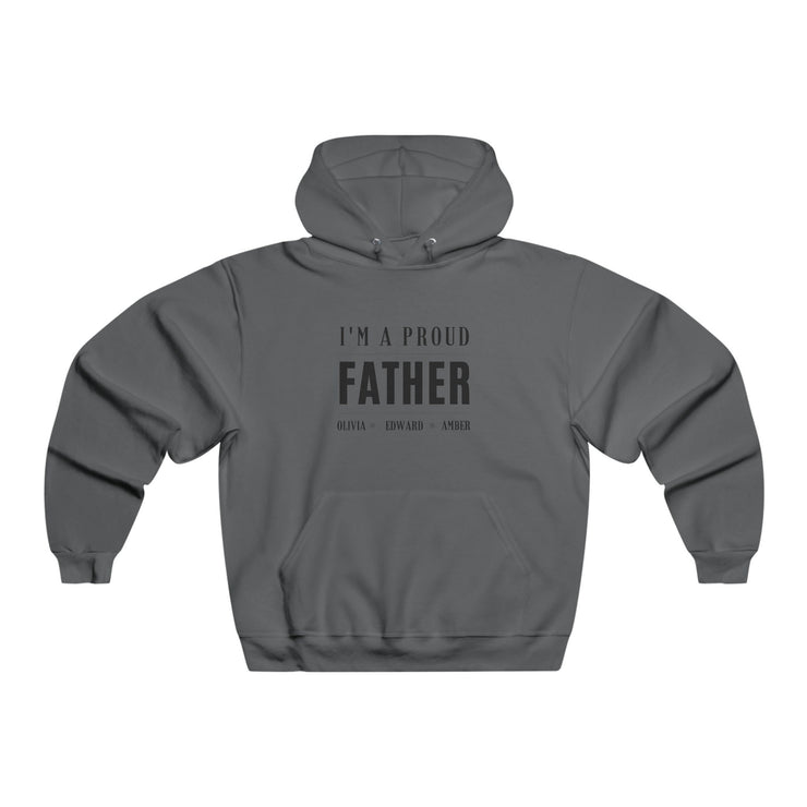Personalized I am a proud Father Hoodie, Men's Hooded Sweatshirt, Fathers Day Gift, Gift for Dad, Gift for him, Proud Fathers day Gift CE Digital Gift Store