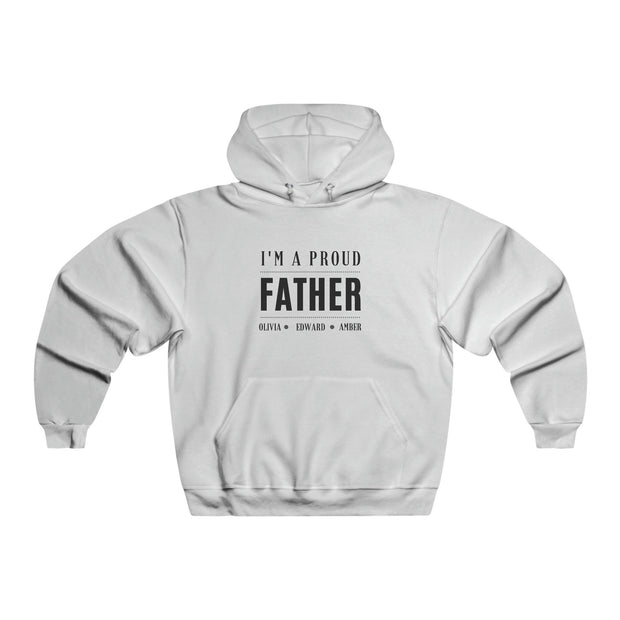 Personalized I am a proud Father Hoodie, Men's Hooded Sweatshirt, Fathers Day Gift, Gift for Dad, Gift for him, Proud Fathers day Gift CE Digital Gift Store