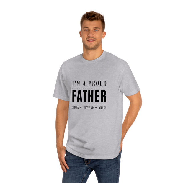 Personalized I am a Proud Father Dad quote T-shirt, T-shirt for Men| Funny Shirt Men - Gift for Dad - Fathers Day Gift - New Dad T-shirt CE Digital Gift Store