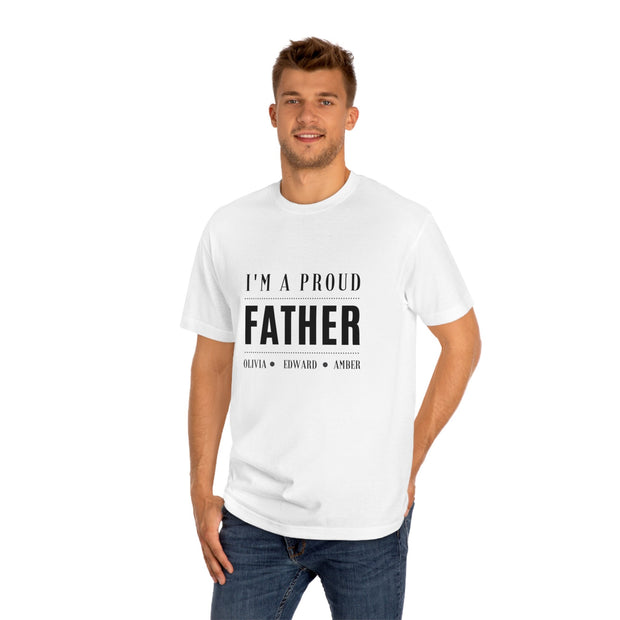 Personalized I am a Proud Father Dad quote T-shirt, T-shirt for Men| Funny Shirt Men - Gift for Dad - Fathers Day Gift - New Dad T-shirt CE Digital Gift Store