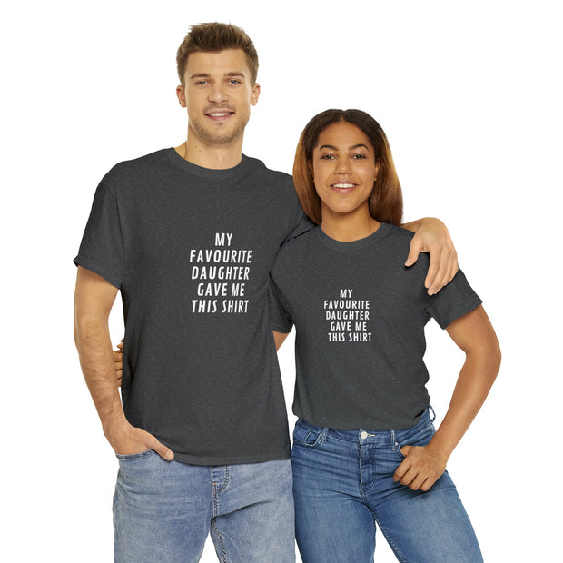 Funny Shirt Unisex | My Favorite Daughter gave me this Shirt | Fathers Day Gift - Mens T-Shirt - Dad Gift Daughter Gift - Anniversary Gift CE Digital Gift Store