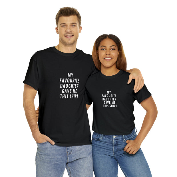 Funny Shirt Unisex | My Favorite Daughter gave me this Shirt | Fathers Day Gift - Mens T-Shirt - Dad Gift Daughter Gift - Anniversary Gift CE Digital Gift Store