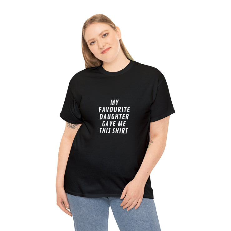 Funny Shirt Unisex | My Favorite Daughter gave me this Shirt | Fathers Day Gift - Mens T-Shirt - Dad Gift Daughter Gift - Anniversary Gift CE Digital Gift Store