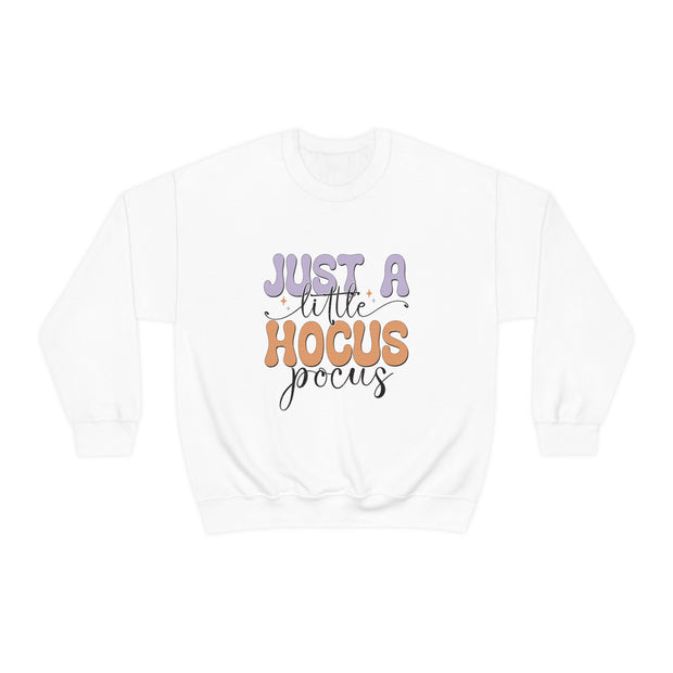 Just a Little Hocus Pocus Sweatshirt - Embrace the Enchantment of the Season