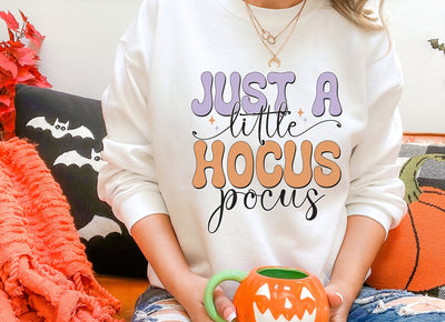 Just a Little Hocus Pocus Sweatshirt - Embrace the Enchantment of the Season