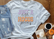 Just a Little Hocus Pocus T-Shirt - Embrace the Magical Spirit