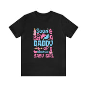 Introducing the "Soon to Be a Daddy to a Beautiful Baby Girl" Tee! Pregnancy announcement, Baby Girl T-shirt