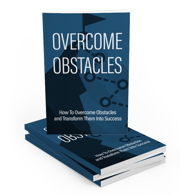How You Can Tap Into Your Ability to Overcome Obstacles - CE Digital Downloads 
